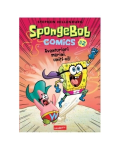 SpongeBob Comics 2. Aventurieri marini uniti-va - Stephen Hillenburg