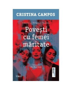 Povesti cu femei maritate - Cristina Campos