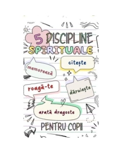 5 Discipline spirituale pentru copii