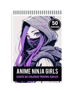 Carte de colorat pentru adulti 50 de ilustratii Anime Ninja Girls