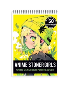 Carte de colorat pentru adulti 50 de ilustratii Anime Stoner Girls
