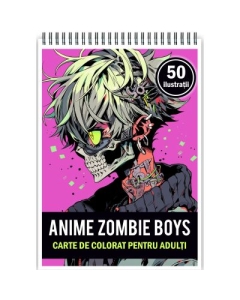 Carte de colorat pentru adulti 50 de ilustratii Anime Zombie Boys