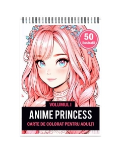 Carte de colorat pentru adulti 50 de ilustratii Anime Princesses Volumul 1