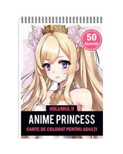 Carte de colorat pentru adulti 50 de ilustratii Anime Princesses Volumul 2