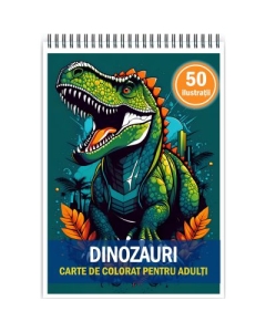 Carte de colorat pentru copii si adulti 50 de ilustratii Dinozauri