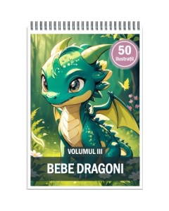 Carte de colorat 50 de ilustratii Bebe Dragoni Volumul 3