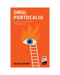 Omul Portocaliu si alte povestiri terapeutice - Doina Cosman