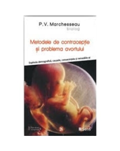 Metodele de contraceptie si problema avortului - P. V. Marchesseau