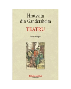 Teatru editie bilingva - Hrotsvita din Gandersheim
