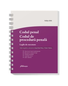 Codul penal. Codul de procedura penala. Legile de executare. Actualizat 3 aprilie 2024 - Spiralat - Ioan-Paul Chis Victor Vaduva