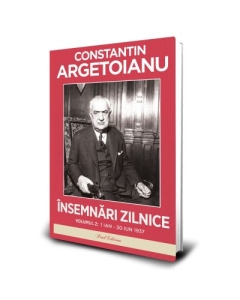 Insemnari zilnice volumul 2. 1 ianuarie30 iunie 1937 - Constantin Argetoianu