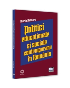 Politici si strategii educationale si sociale contemporane in Romania - Maria Pescaru
