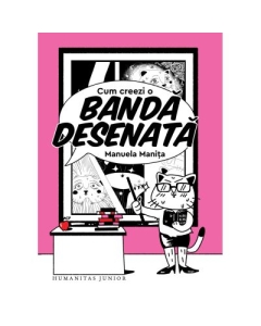 Cum sa creezi o banda desenata - Manuela Manita