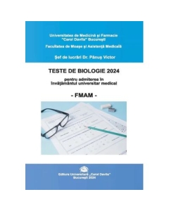 Teste de biologie 2024 pentru admiterea in Invatamantul universitar medical FMAM  Victor Panus