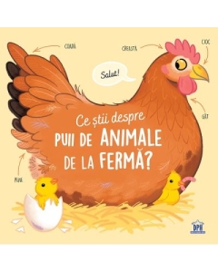 Ce stii despre puii de animale de la ferma - Olivier Le Gall