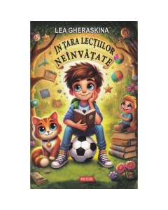 In tara Lectiilor Neinvatate - Lea Gheraskina