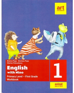 English with Nino. Primary Level - First Grade / Clasa I. Workbook / Caiet de lucru