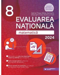 Matematica. Evaluarea Nationala 2024. Clasa 8 - Gabriel Popa, Adrian Zanoschi