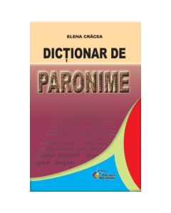 Dictionar de paronime (E. Cracea)
