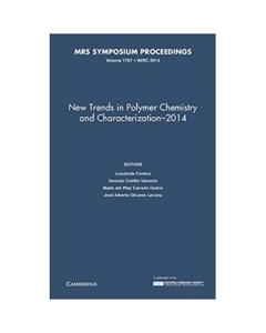 New Trends in Polymer Chemistry and Characterization - 2014: Volume 1767 - Lioudmila Fomina, Gerardo Cedillo Valverde, María del Pilar, Carreon Castro, Jose Alberto Olivares Lecona