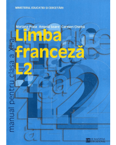 Limba franceza L2. Manual clasa a XI-a - Mariana Popa