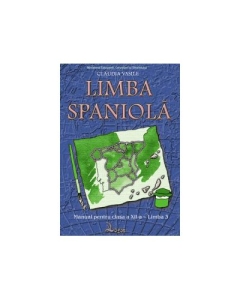 Manual pentru limba spaniola, clasa a XII-a, Limba moderna 3 - Claudia Vasile