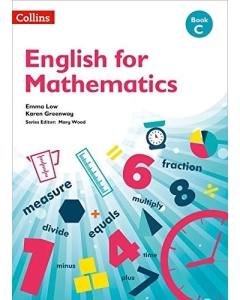 English For Mathematics, Book C - Karen Greenwa, Emma Low 