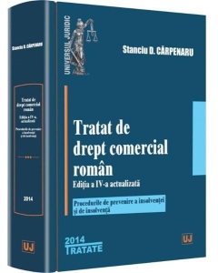 Tratat de drept comercial roman. Editia 4 - Stanciu D Carpenaru