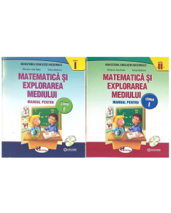 Matematica si explorarea mediului. Manual pentru clasa I, partea I + II - Anina Badescu
