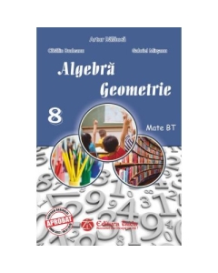Auxiliar de algebra si geometrie pentru clasa VIII - Artur Balauca, Catalin Budeanu, Gabriel Marsanu
