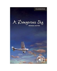 A Dangerous Sky - Michael Austen (Level 6 Advanced)