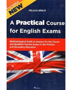 A Practical Course for English Exams. Methodological Guide to prepare for Teacher Exams