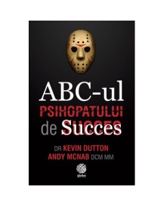 ABC-ul psihopatului de succes - Kevin Dutton