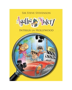 Agatha Mistery. Intriga la Hollywood, volumul 9 - Sir Steve Stevenson