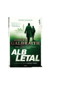 Alb letal. Un roman din seria Cormoran Strike - Robert Galbraith