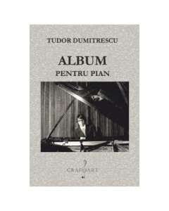 Album pentru pian - Tudor Dumitrescu