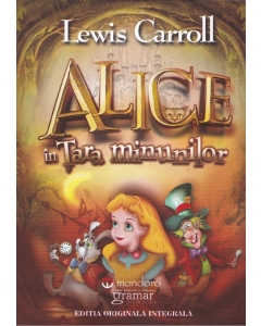 Alice in Tara Minunilor - Lewis Carroll