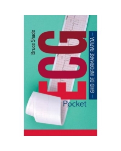 Pocket ECG. Ghid de informare rapida - Bruce Shade