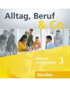 Alltag, Beruf & Co. 3 2 Audio-CDs zum Kursbuch - Norbert Becker