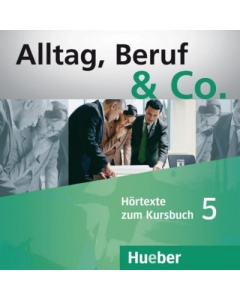 Alltag, Beruf & Co. 5, 2 CDs zum Kursbuch - Norbert Becker