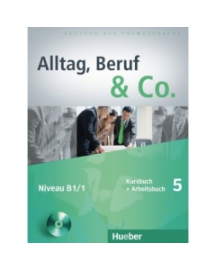 Alltag, Beruf & Co. 5, Kursbuch + Arbeitsbuch + CD zum Arbeitsbuch - Norbert Becker