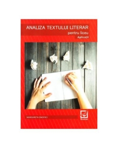 Analiza textului literar pentru liceu. Aplicatii - Margareta Onofrei, editura Booklet