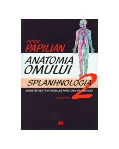 Anatomia omului. Splanhnologia. Volumul 2 - Victor Papilian