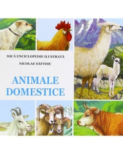 Animale Domestice. Mica Enciclopedie Ilustrata