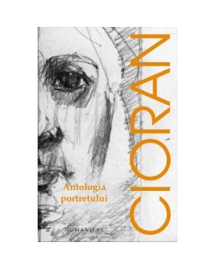 Antologia portretului - Emil Cioran