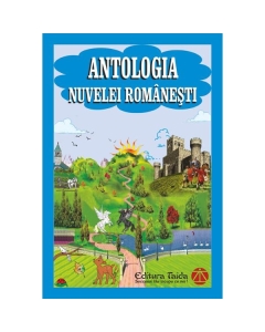 Antologia nuvelei romanesti (Incluse - Barbu St. Delavrancea, Emil Garleanu, I. L. Caragiale)