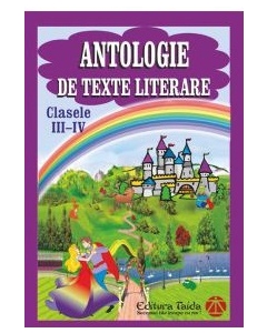 Antologie de texte literare clasele 3-4