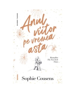 Anul viitor pe vremea asta - Sophie Cousens Bestseller Nemira grupdzc