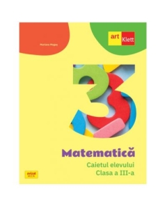 Matematica. Clasa a III-a. Caietul elevului - Mariana Mogos Set Semestrul I + Semestrul II Clasa 3 Art Klett grupdzc