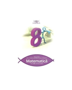 Clubul Matematicienilor. Matematica pentru Clasa a VIII-a. Semestrul II